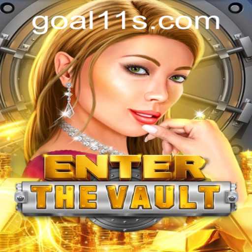 EntertheVault: A Deep Dive into the Thrilling World of Goal11
